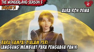 BARU SAJA SAMPAI DI ALAM PERI LANGSUNG MEMBUAT KERIBUTAN  - Alur Cerita Donghua Wonderland Part 71