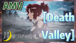 [Death Valley] AMV