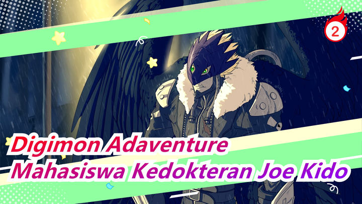 [Digimon Adaventure] Cerita Kenangan ke-20, Adegan Ep3 "Mahasiswa Kedokteran Joe Kido"_B2