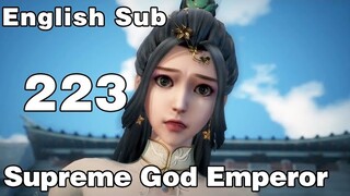 【Eng Sub】Supreme God Emperor EP223
