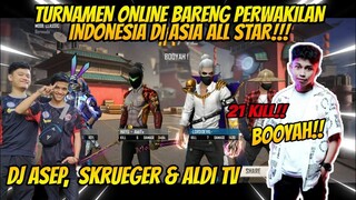 TOURNAMEN BARENG DJ ASEP PERWAKILAN ASIA ALL STAR BOOYAH 21 KILL BADASS ❗❗❗