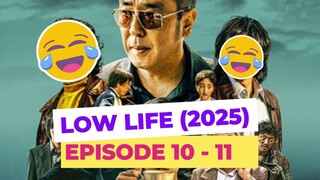 REVIEW Drama Korea LOW LIFE Episode 10-11 By Eclipse Movie ID! Watch Now Yuk!