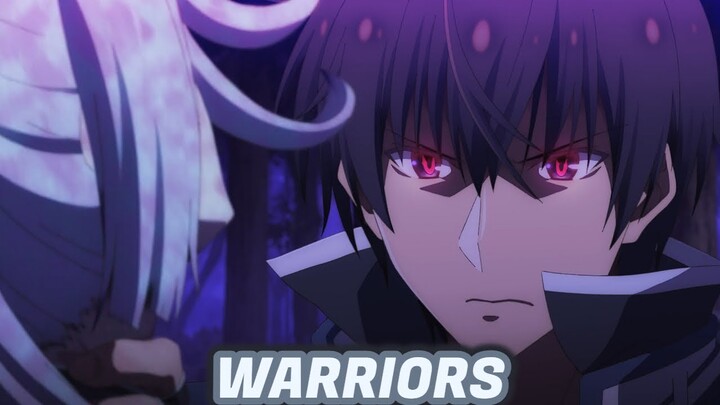 The Misfit of Demon King Academy [AMV] - Warriors
