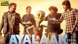 Ayalaan full movie in Hindi dubbed with 4k quality