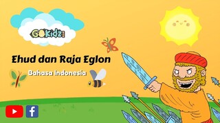 "EHUD DAN RAJA EGLON" | Cerita Alkitab