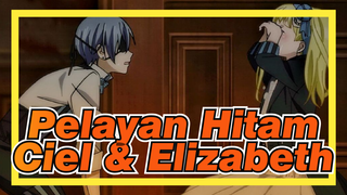 Pelayan Hitam | [Ciel & Elizabeth] Dari Awal Sampai Sekarang