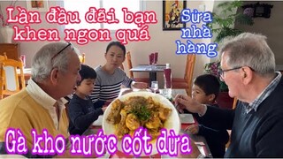 Gà kho nước cốt dừa sả ớt xà lách xoang/lần đầu bạn ăn khen ngon quá/sửa nhà hàng/Cuộc sống pháp