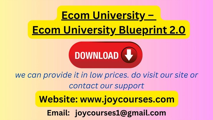 Ecom University – Ecom University Blueprint 2.0