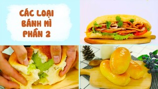 Biến Hóa Đa Dạng Các Loại BÁNH MÌ Cho Cả Nhà Đều Thích - Phần 2