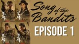 [EN] Song of the Bandits EP1