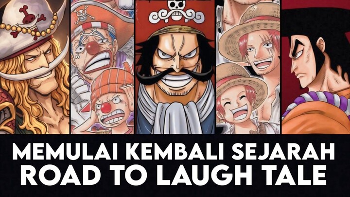 MEMBUKA KEMBALI SEJARAH ROAD TO LAUGH TALE