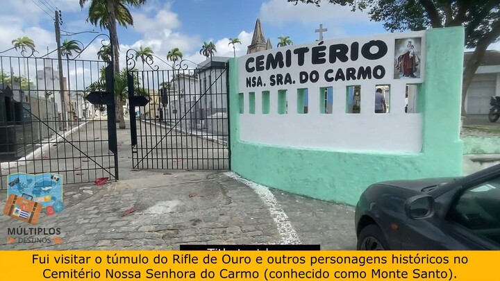 VISITA TUMULO ANTONIO SILVINO O RIFLE DE OURO CEMITERIO DO MONTE SANTO em CAMPINA GRANDE