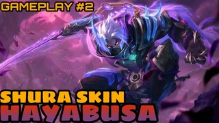 HAYABUSA - SHURA SKIN | GAMEPLAY #2 - MLBB