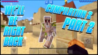 We'll be right back in Minecraft | Compilation 2