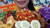 ASMR SAMBAL PETE IKAN ASIN +  TELUR DADAR | ASMR MUKBANG INDONESIA | EATING SOUNDS