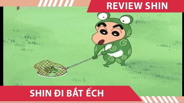 Shin Lầy Lội , Shin Bắt Ếch đỉnh Cao