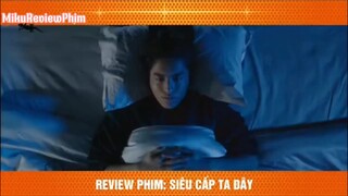 REVIEW PHIM : “ SIÊU CẤP TA ĐÂY “ #reviewphimhaynhat