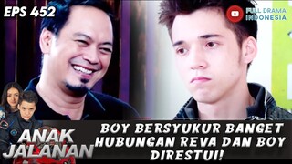 BOY BERSYUKUR BANGET HUBUNGAN REVA DAN BOY DIRESTUI! - ANAK JALANAN