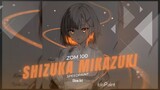 [Glowart] Shizuka mikazuki. ZOm 100