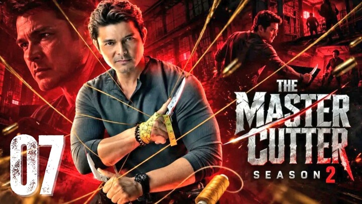 THE MASTER CUTTER Season 2 - Episode 7