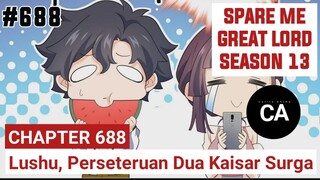 SPARE ME GR3AT LORD CHAPTER 688 SEASON 13 !! CERITA ANIME