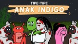 Tipe-tipe ANAK INDIGO | Animasi Indonesia