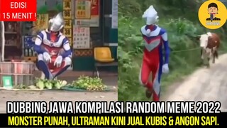 ULTRAMAN PENSIUN | DUBBING JAWA RANDOM MEME KOMPILASI 2022