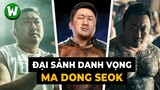 MA DONG SEOK | Cuộc Đời Và Sự Nghiệp Của Ông Hoàng Phòng Vé Hàn Quốc