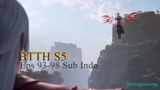 BTTH S5 Eps 93-98 Sub Indo