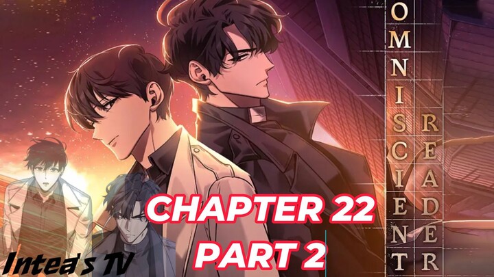 Omniscient Reader's Viewpoint chapter 22 part 2  tagalog (Filipino) summary/ overview | Intea's TV