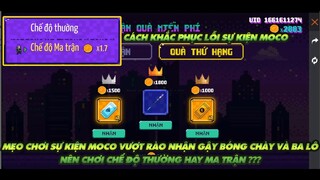 Free Fire| Mẹo chơi Moco vượt rào nên chơi ma trận hay thường cách khắc phục lỗi sự kiện moco đen xì
