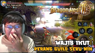 WAR GUILD ! SERU GILA ! DRAGON NEST 2 EVOLUTION !