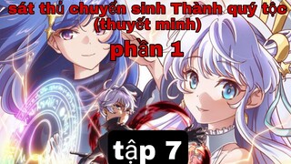 (thuyết minh) sát thủ chuyển sinh Thành quý tộc tập 7 ss1