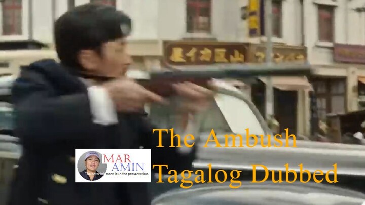 Ang Pananambang (The Ambush) Korean-Tagalog Dubbed