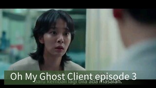Oh My Ghost Client episode 3