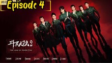 the land of warriors: Episode 4 [2024] [English Sub] /🇨🇳/