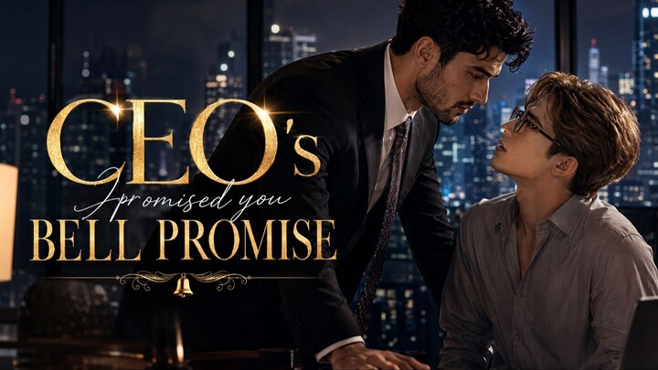 [AI BL]The CEO's Hidden Bell Promise