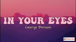 IN YOUR EYES Lyrics - George Benson