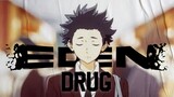 AMV (Koe No Katachi) EDEN - drugs