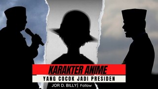 Karakter Anime yang Cocok Jadi Presiden: Siapakah yang Layak Memimpin Negara?