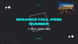 Binance customer service Number ``(1-504-2659-384)`` Binance helpline number