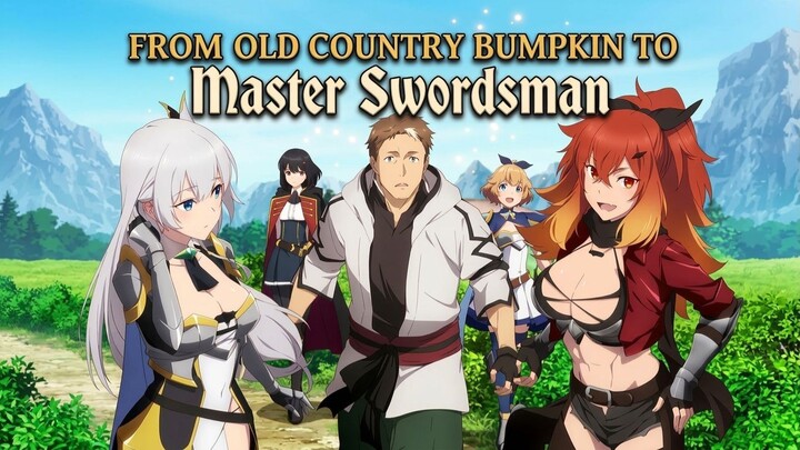 From Old Country Bumpkin to Master Swordsman Season 2 : Si Orang Desa Ternyata Pendekar Terkuat!