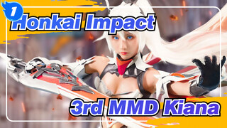 [Honkai Impact 3rd MMD] Now It's Kiana's Time!_1