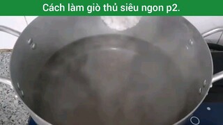 Cách làm giò thủ siêu ngon p2