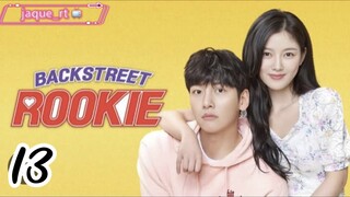 Title: Backstreet Rookie | Tagalog dubbed | kdrama (episode 13)