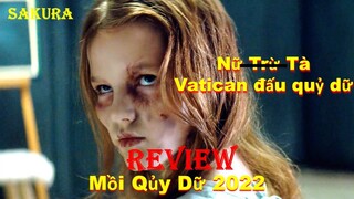 REVIEW PHIM NỮ TRỪ TÀ VATICAN ĐỐI ĐẦU VỚI ÁC QUỶ GIAN XẢO ||  SAKURA REVIEW