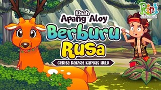 Kisah Jenaka Apang Aloy Berburu Rusa | Dongeng Anak Bahasa Indonesia | Cerita Rakyat Nusantara