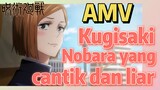 [Jujutsu Kaisen] AMV | Kugisaki Nobara yang cantik dan liar