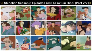 Shinchan Season 8 Episodes 400 To 423 in Hindi [Part 2/2 - 24 Episodes Compilation]