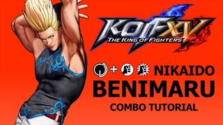 KOF XV【BENIMARU】COMBO TUTORIAL V2